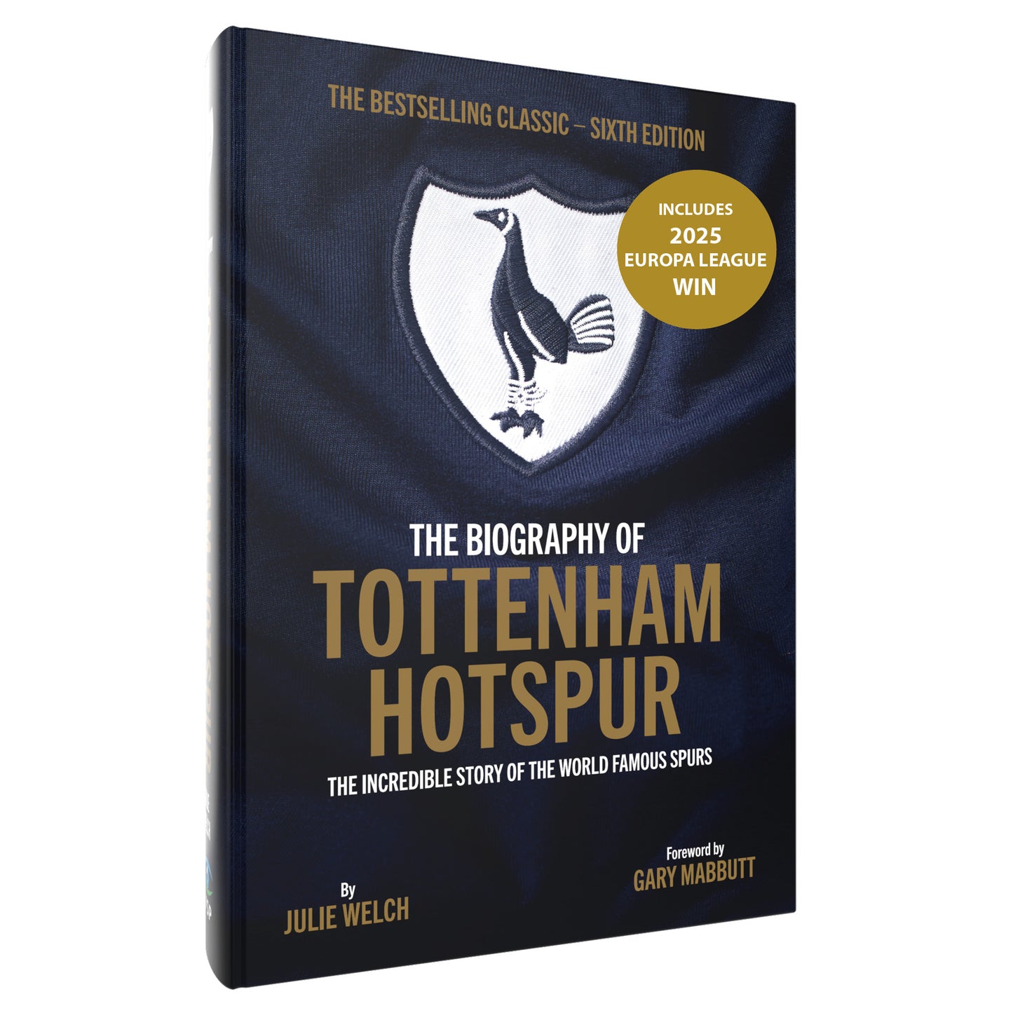 The Biography of Tottenham Hotspur - 6th edition (2025)