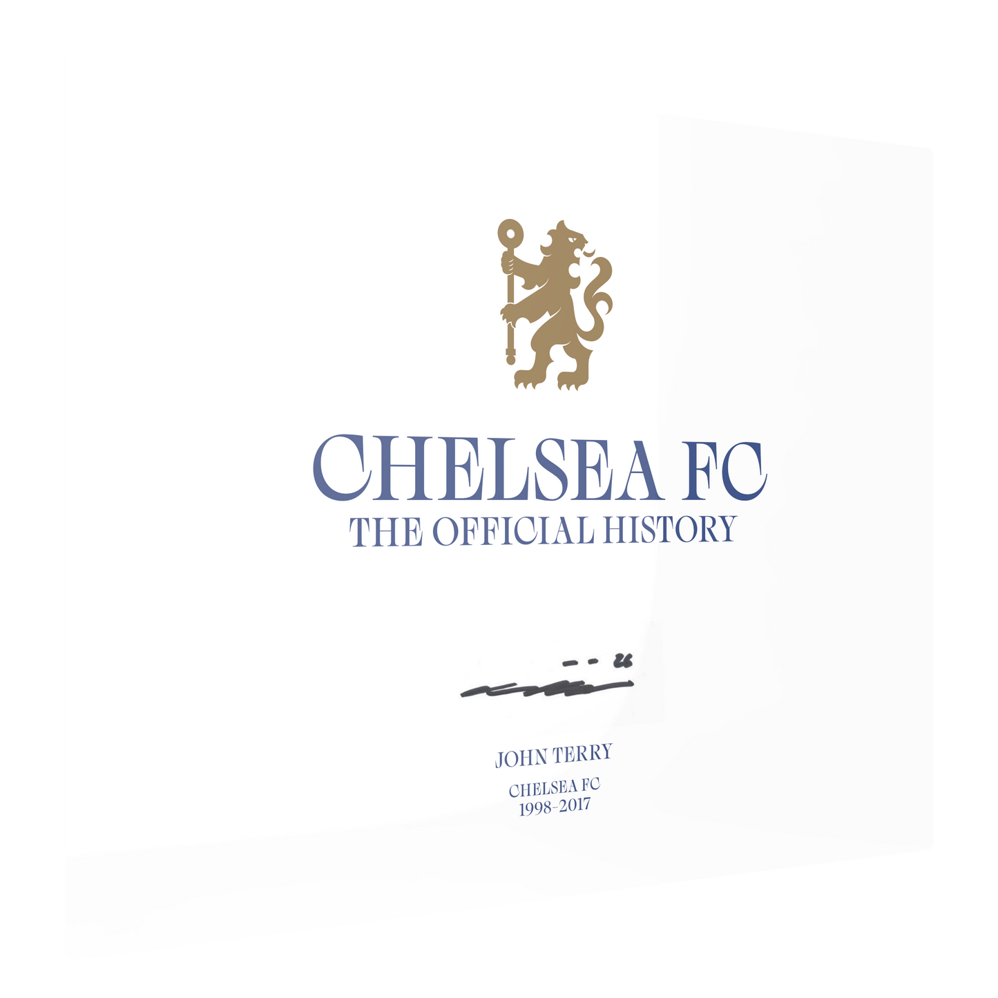 Chelsea FC: The Official History - Book signed by John Terry