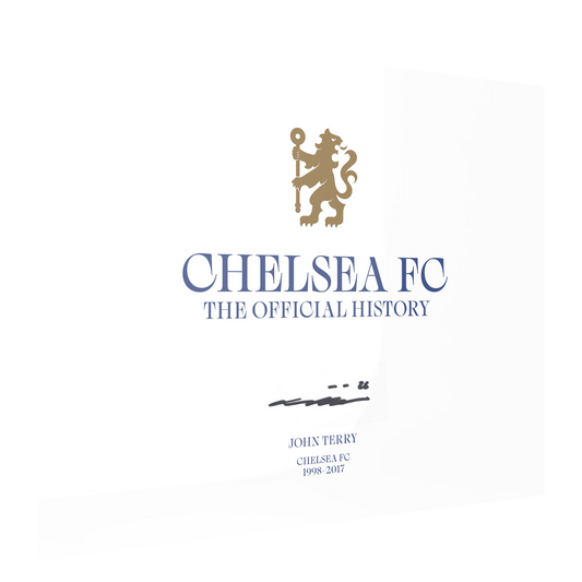Chelsea FC: The Official History - Book signed by John Terry