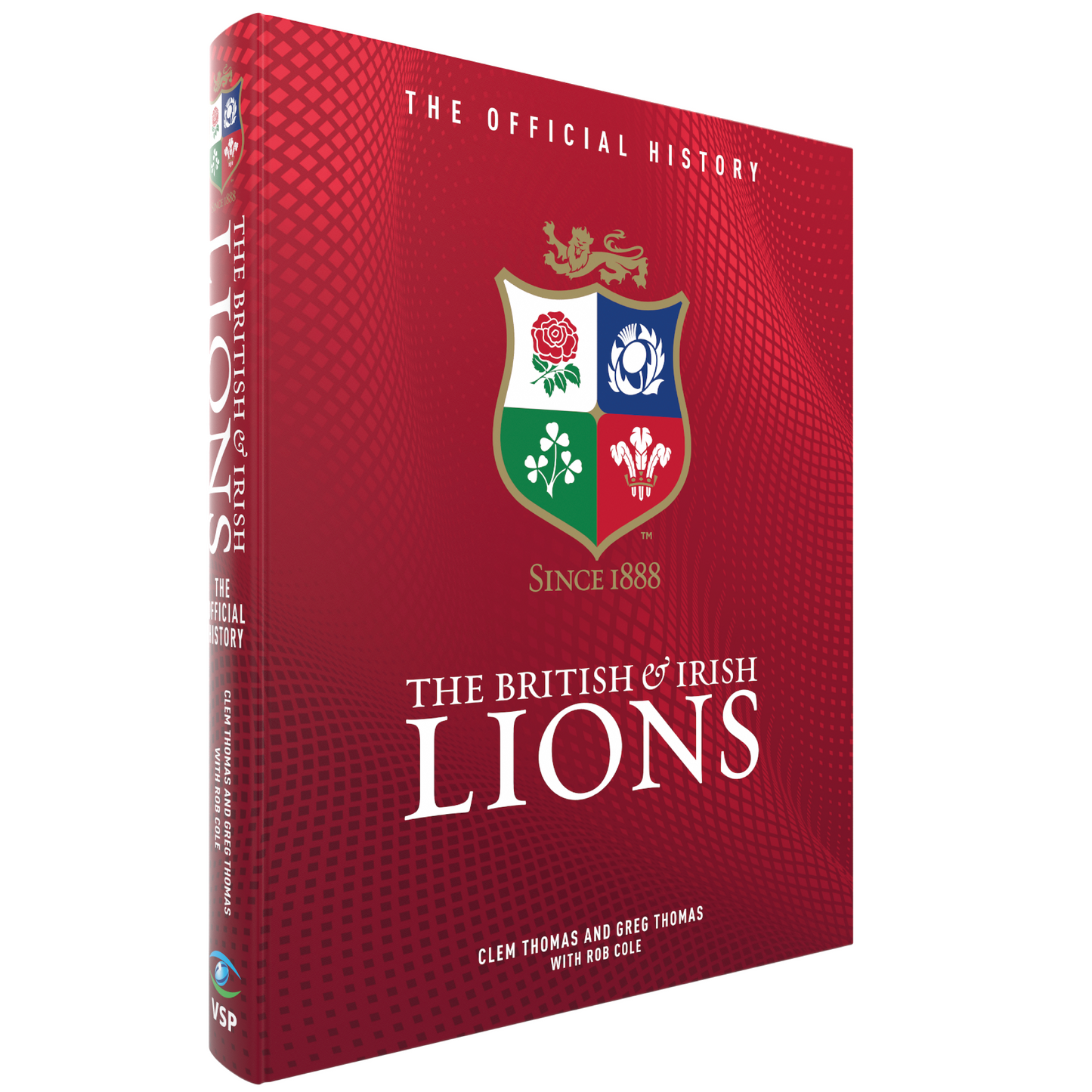 The British & Irish Lions: The Official History 2025 Tour edition