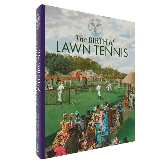 The Birth of Lawn Tennis - 2nd edition