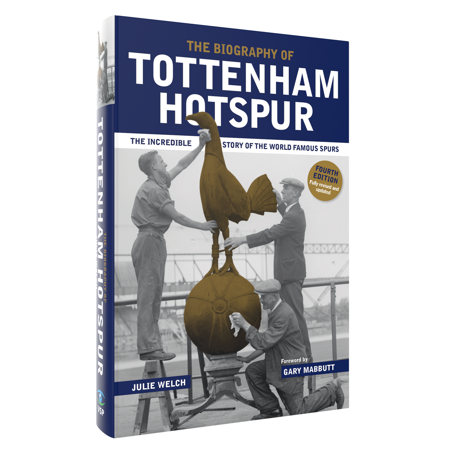The Biography of Tottenham Hotspur - Signed by Julie Welch